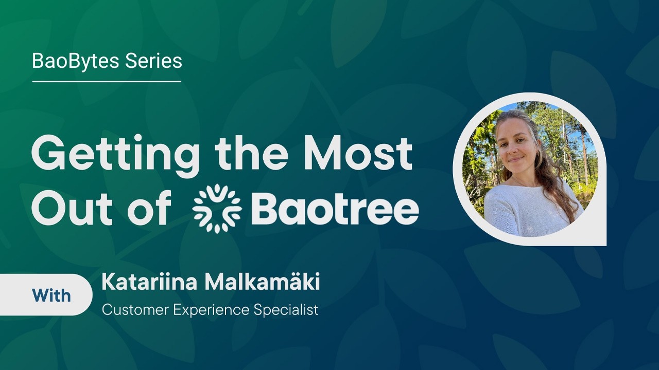 BaoBytes Series: Getting the Most Out of Baotree