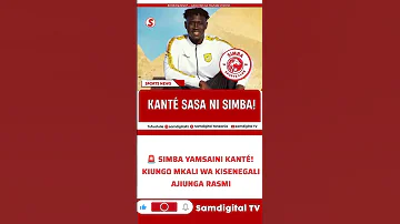 SIMBA YAMSAINI KANTÉ KIUNGO MKALI WA KISENEGALI AJIUNGA RASMI BREAKING NEWS 