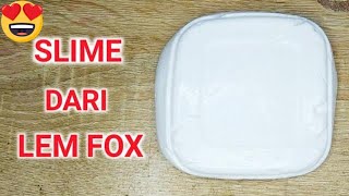 Cara Membuat Slime Dengan Lem Fox Dan Sabun Cair