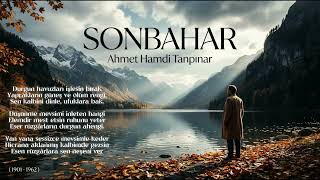 Ahmet Hamdi Tanpınar - Sonbahar (Şiir Bestesi) Hüzünlü Bir Erzurum Masalı