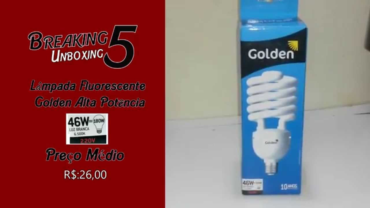 Lâmpada Fluorescente Golden 46w 220v Unboxing