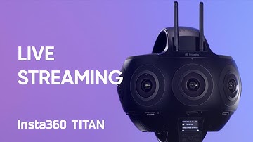 Insta360 Titan Tutorial – Live Streaming