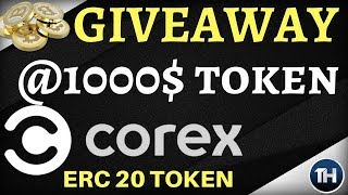 GIVEAWAY worth 1000 Corex coin ERC-20 Token Corex coin ICO review in HINDI 