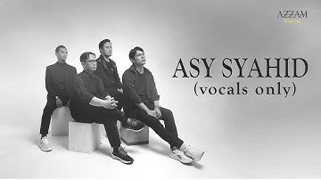 ASY SYAHID | AZZAM HAROKI OFFICIAL MUSIC VIDEO (Vocal Only)