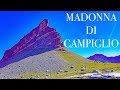 Madonna di campiglio the village skiing  trekking  what how and why to visit it 4k