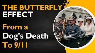 THE BUTTERFLY EFFECT | 7 SMALL EVENTS THAT CHANGED THE WORLD FOREVER | WORLDVIEW CLUB