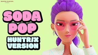Soda Pop (Huntrix Version) | KPop Demon Hunters Animation | Official Music Video