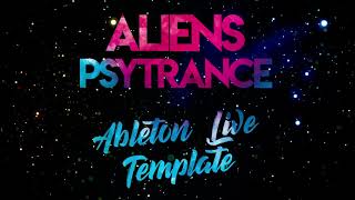 Ableton Live Template - Aliens Psytrance Open Project