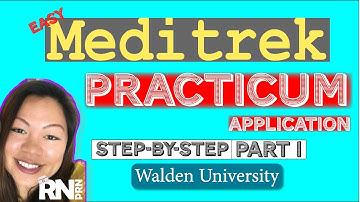 Meditrek Practicum Application WaldenU NP Program Step-by-Step Part 1