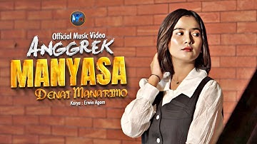 Anggrek - Manyasa Denai Manarimo (Official Music Video)