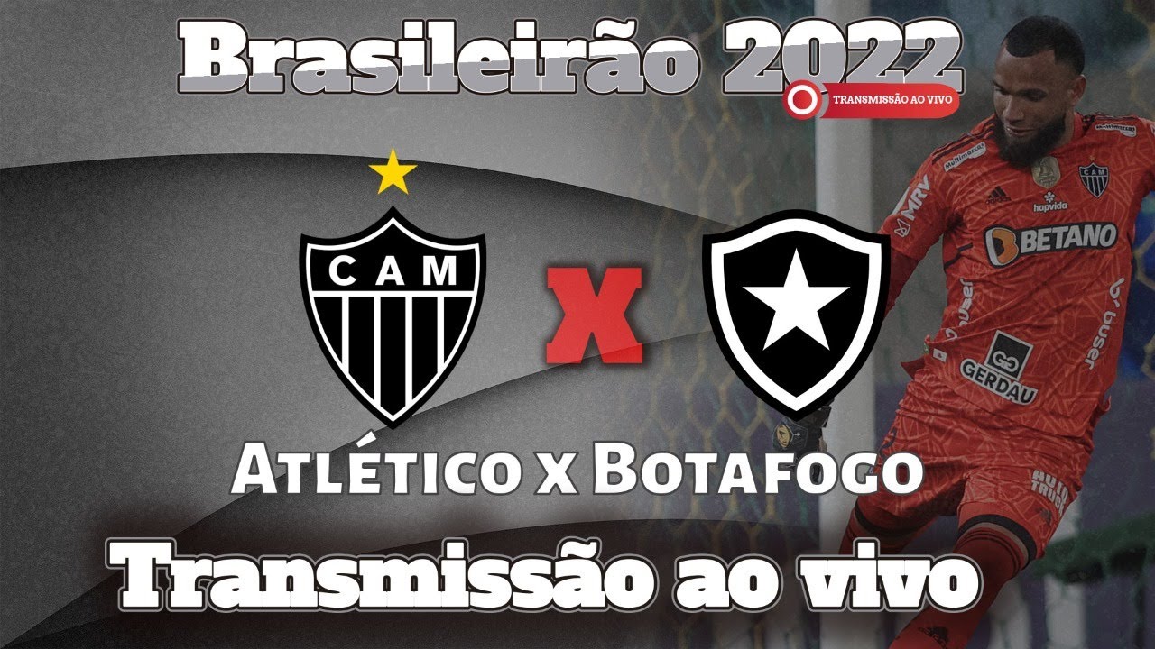 🐔🎥 HOJE TEM GALO: ATLÉTICO X BOTAFOGO