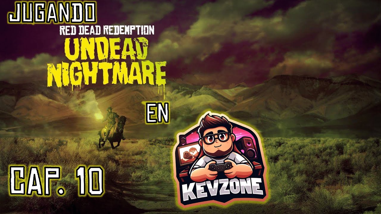 🤠🧟 Red Dead Redemption Undead Nightmare en PC – Vaqueros vs Zombis - Cap. 10 🤠🧟