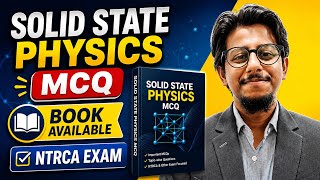 Solid State Physics MCQ: NTRCA Physics Exam Preparation 