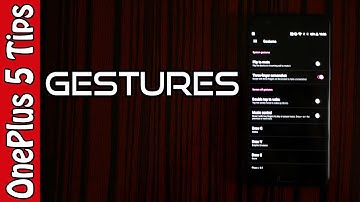 💡OnePlus 5 Tips🔨:  Gestures! 📼