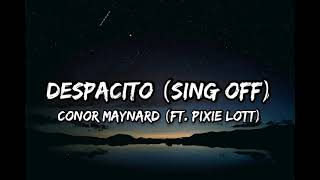 Despacito (Sing Off) - Conor Maynard (Ft. Pixie Lott) [Lyrics]