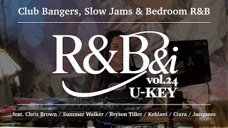 【R&B DJ MIX】 Club Bangers, Slow Jams & Bedroom R&B by U-KEY from MELTY RICH, Okinawa (R&B&i vol.24)
