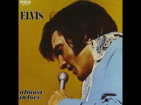Elvis Presley — Almost In Love Full Album Elvis Presley 1970 Stereo