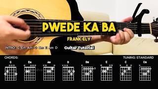 Pwede Ka Ba - Frank Ely | Easy Guitar Tutorial For Beginners (CHORDS & LYRICS) #guitarlesson