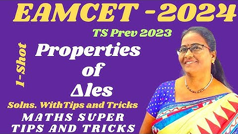 TS/AP Eamcet-2024 Properties Of ∆les 1-SHOT(TS Prev 2023) Sol with Shortcuts MATHS SUPER TIPS TRICKS