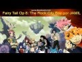 Fairy Tail Opening 8 Rock City Boy