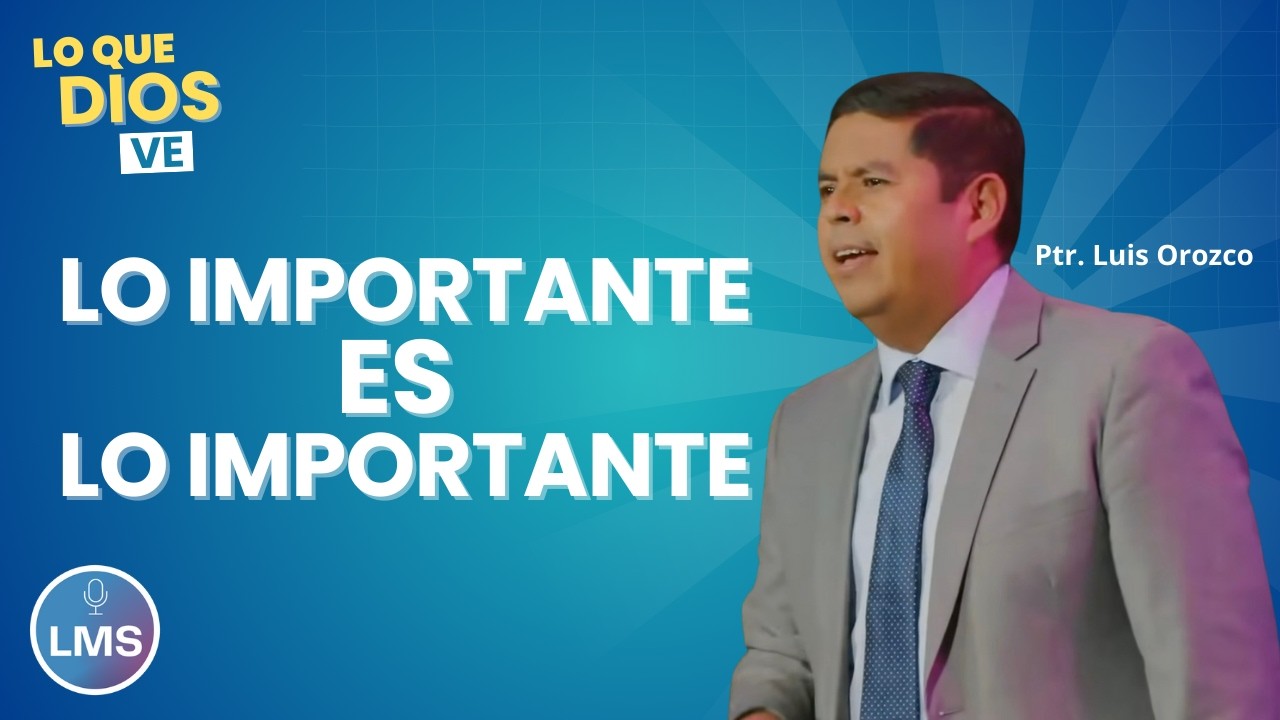 03   Lo importante es lo importante