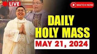 DAILY HOLY MASS LIVE TODAY - 4:00 pm Tuesday MAY 21, 2024 || Tuesday of week 7 in Ordinary Time