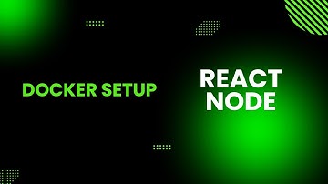 Setup Docker for React and Node