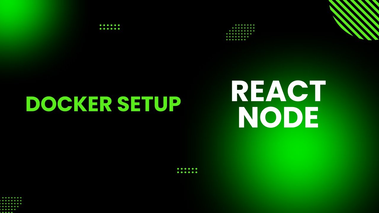 Setup Docker for React and Node - YouTube