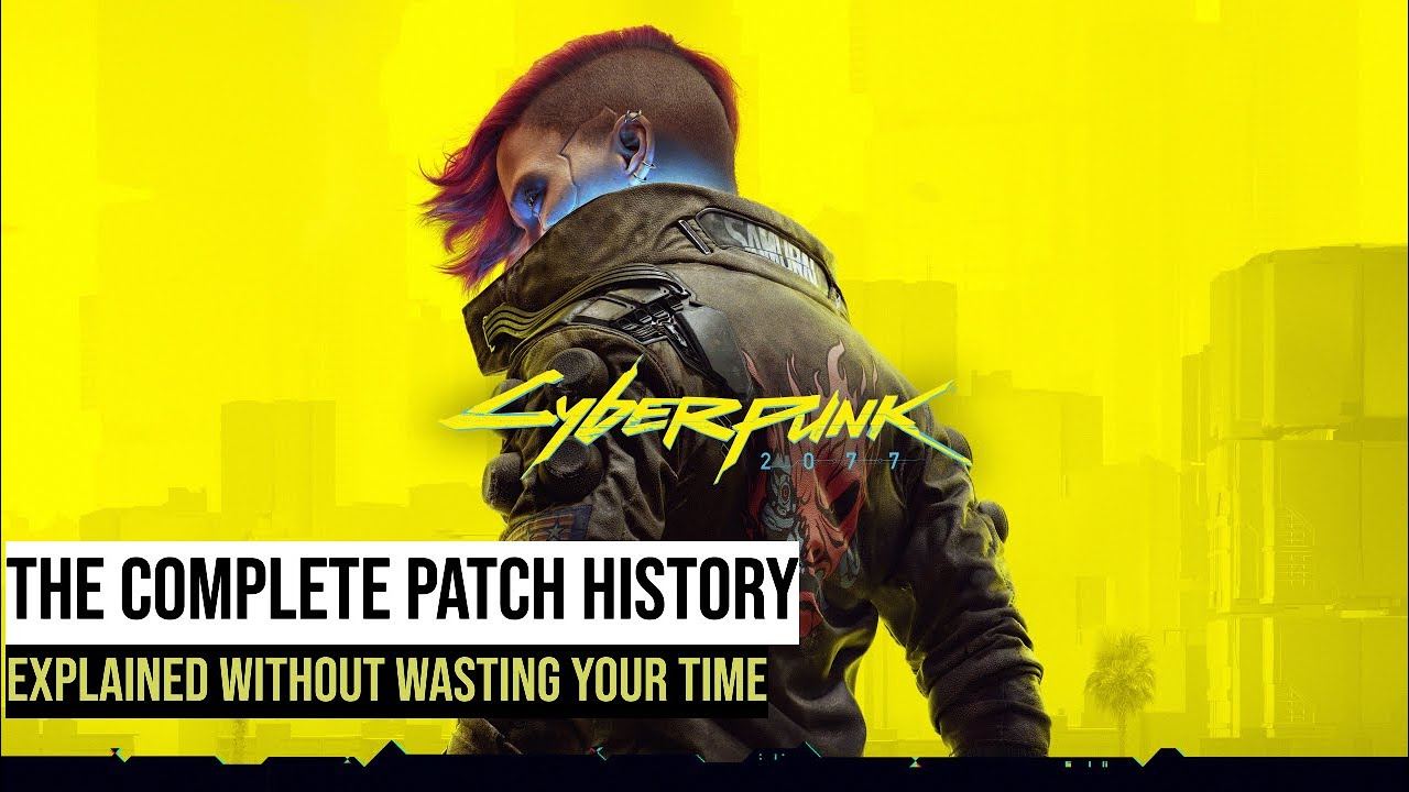Cyberpunk 2077 – The Complete Update History (Fast Explained)