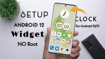 Setup Android 12 Clock Widget On Any Android [No Root]