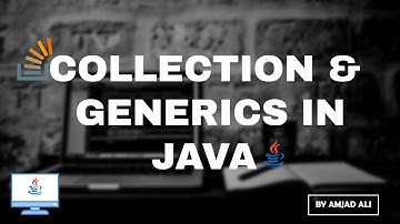 COLLECTION AND GENERICS IN JAVA WITH EXAMPLES || AMJAD ALI || IN HINDI/URDU