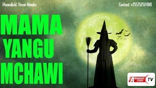MAMA YANGU ANAKULA NYAMA ZA WATU - FULL