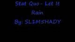 Stat Quo- Let It Rain