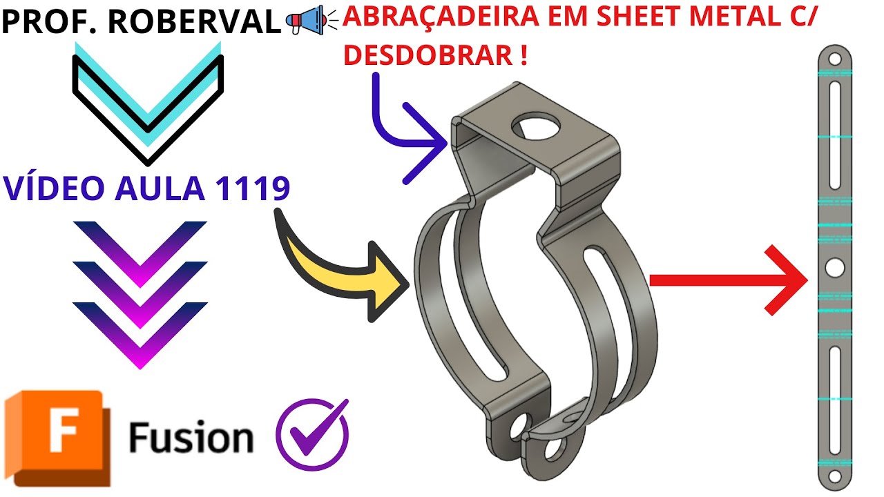 Aula 1119 - Modelamento da Abraçadeira em Sheet Metal com Desdobrar no Autodesk Fusion