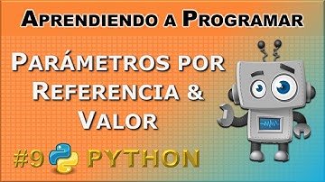 Qué son y qué diferencias hay entre los Parámetros por Referencia y Valor en Funciones de Python