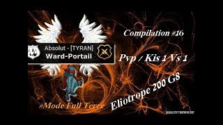 [Dofus] Compilation PvP / Kis 1 vs 1 - Eliotrope Terre 200 #16