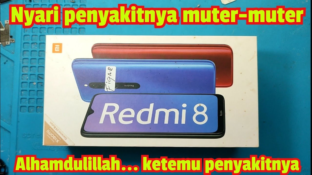 SERVIS HP REDMI 8 MATI TOTAL DETECT 9008