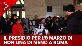 LIVE Il presidio per l&#39;8 marzo di Non una di meno a Roma: diretta video