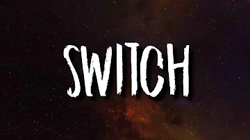 SahBabii - Switch (Lyrics)