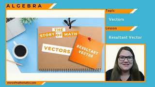 Resultant vector - 3/12 - Vectors and Parametric Equations