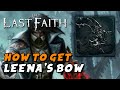 The last faith  how to get leenas bow special firearm  mind e instinct c  fire damage