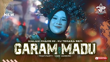 DJ GARAM DAN MADU FYP TIKTOK VERSI HOREG TRAP PARTY DIDIK JANGKRIK SHAKA LIGHTING