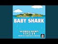 Baby Shark (Slowed Down Version)