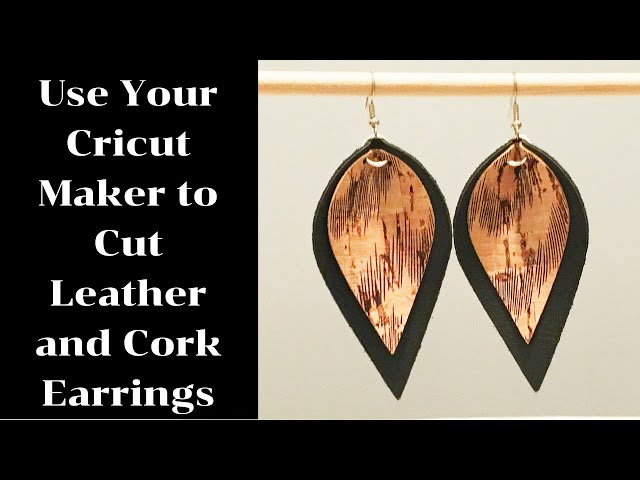 DIY Faux Leather Earrings: How to cut faux leather with a Cricut Explore 
