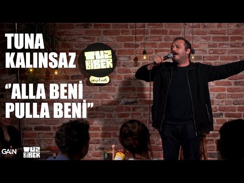 Alla Beni Pulla Beni - Tuna Kalınsaz | TuzBiber Stand-Up