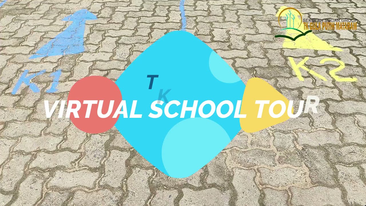 Virtual School Tour - TK Gula Putih Mataram