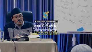 2 Faidah Dari Syaikh Utsaimin Dari Hadits 01 - AMHR 20 - Ustadz Abu Ya'La Kurnaedi, Lc