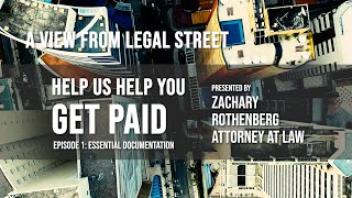 Essential Documentation A View from Legal Street Help Us Help You Get Paid Episode 1