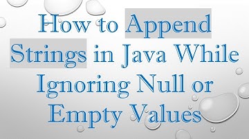 How to Append Strings in Java While Ignoring Null or Empty Values