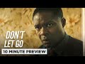 Don't Let Go | Extended Preview | Own it now on Blu-ray, DVD, & Digital